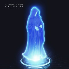 Architekt & Noya - Order 66