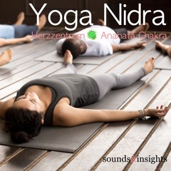 Yoga Nidra: Herzzentrum (Anahata Chakra)