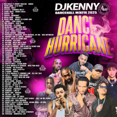 DJ KENNY DANCE HURRICANE DANCEHALL MIXFIX 2025