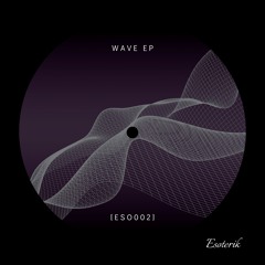 Wave EP[ESO002]