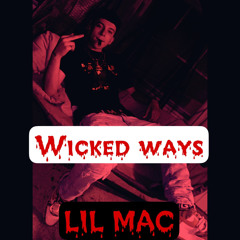 LIL MAC - Wicked Ways