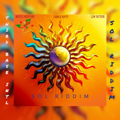 SOL RIDDIM MIX | GBM NUTRON | MACHEL MONTANO | FARMER NAPPY | BY THIRD BASE INTERNATIONAL | SOCA 25'