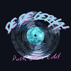 DE DE GERHA! (Push Beats Flip)