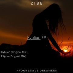 Zibe - Kyblion (Original Mix) [Progressive Dreamers Records]
