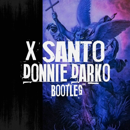 Donnie Darko - X Santo BOOTLEG