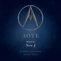 For AOTL KT ZEPP YOKOHAMA Mixed by New J