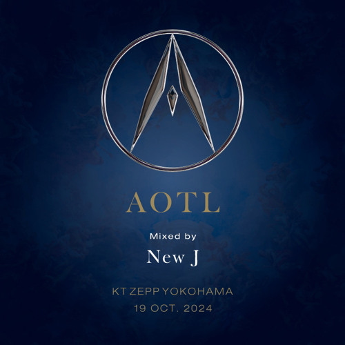 For AOTL KT ZEPP YOKOHAMA Mixed by New J