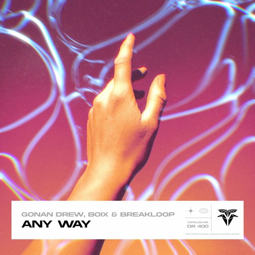Gonan Drew, Boix & Breakloop - Any Way