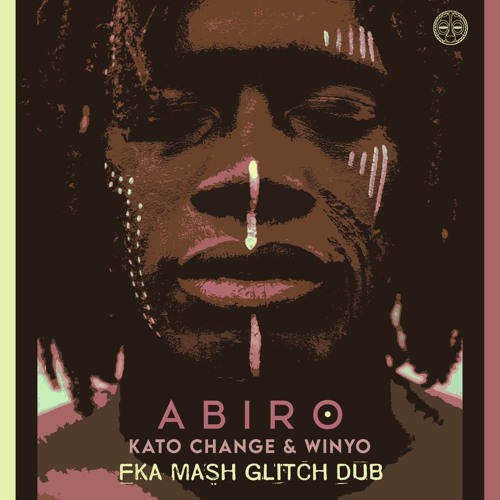 Kato Change & Winyo - Abiro (Fka Mash Glitch Dub)[Snippet]