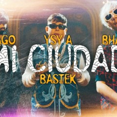MI CIUDAD | YSY A BHAVI ft. TIAGO PZK (House Remix)