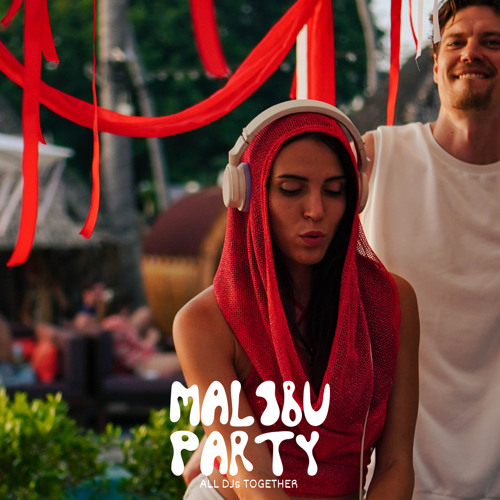 SHORT SET BY ALL DJs MALIBU PARTY