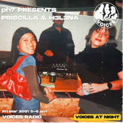 pH7 Presents: PRISCILLA & H3L3NA 20/03/26 [Voices Radio]