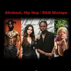 🎧 Afrobeat, Hip Hop / R&B Mixtape Vol.3