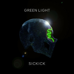 Sickick - Green Light