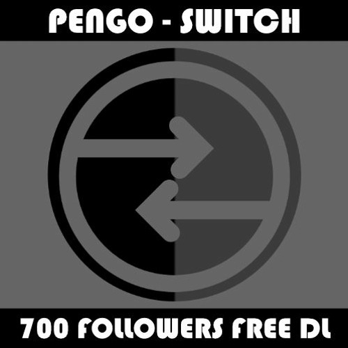 PENGO - SWITCH (700 FOLLOWERS FREE DOWNLOAD)