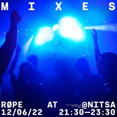 Røpe @ Nitsa Club 12/06/22