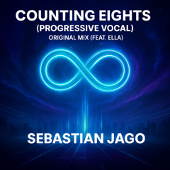 Counting Eights (Progressive Vocal) - Original Mix (Feat. Ella)