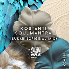 KOSTANTI, SOULMANTRA - Sukari (Original Mix)