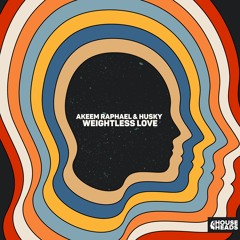 Akeem Raphael & Husky - Weightless Love - House Heads