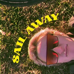 SAIL AWAY