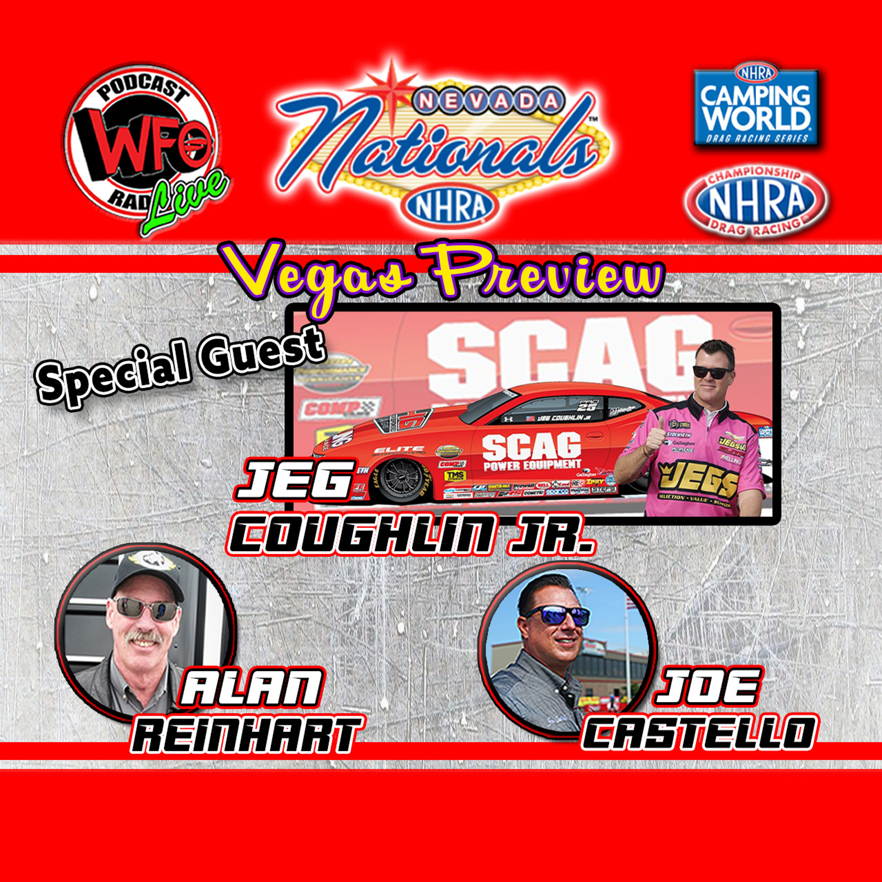 Nevada NHRA Nationals preview! Jeg Coughlin Jr. joins Joe Castello and Alan Reinhart