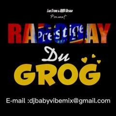 Raboday Du Grog   DJ-BABYVIBEMIX -LWIL POUL