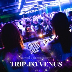 Trip To Venus @ Warm-up Nave D-Edge 15.02.25