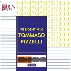 YOI RESIDENT MIX - TOMMASO PIZZELLI