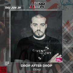 Drop After Drop Hosted by Besty Fritz Invites Cisko 29 Juni