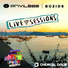 Chemical Disco @ Privilège Búzios Live Sessions F.US.C.A. (100% Authoral)
