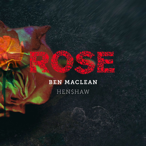 Rose (ft. HEN$HAW)