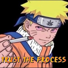 TRUST THE PROCESS