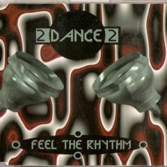 2 Dance 2 ‎– Feel The Rhythm (Where's The Knife Mix)