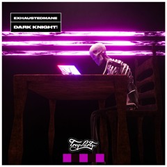 exhaustedmane - DARK KNIGHT!