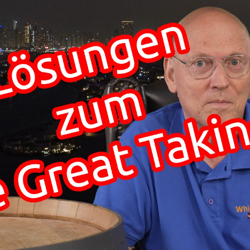 The Great Taking 4/4 | Schutz möglich? | Lastenausgleich | Lösungsansätze | 500 E-Mails