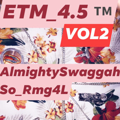 AlmightySwaggahSo_Rmg4L - 6) We The Real Boys #ETM_4.5 #EP