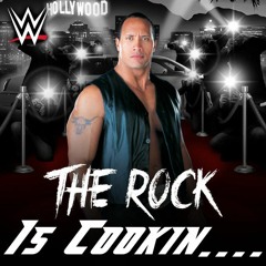 Is Cooking (The Rock) [Custom Version]