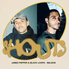 Black Loops and James Pepper -Believe (Rhythm Section INTL)