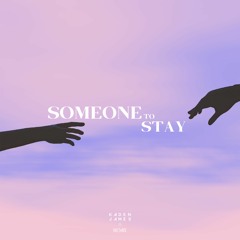 Vancouver Sleep Clinic - Someone To Stay (Kaden James Remix)