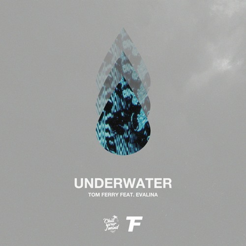 Stream Underwater (feat. EVALINA) by Tom Ferry | Listen online for free on  SoundCloud