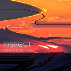 Defect - Distortion War