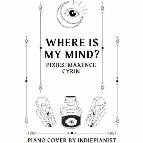 Maxence Cyrin - Where Is My Mind (The Pixies Piano Cover)