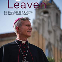 [READ] PDF ✓ Light and Leaven: The Challenge of the Laity in the Twenty-First Century