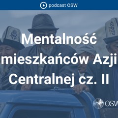 Mentalność mieszkańców Azji Centralnej cz. II