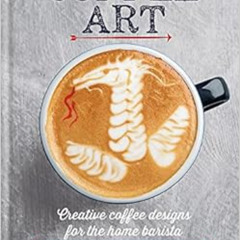 [READ] EPUB 📝 Coffee Art by Dhan Tamang EBOOK EPUB KINDLE PDF