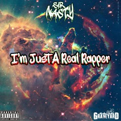I'm Just a Real Rapper