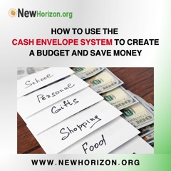 How to Use the Cash Envelope System to Create A Budget and Save Money