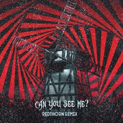 Rezz - CAN YOU SEE ME? (Redthorn Remix)