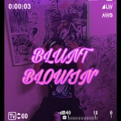 BLUNT BLOWIN' (Prod. Vamz Beatz)