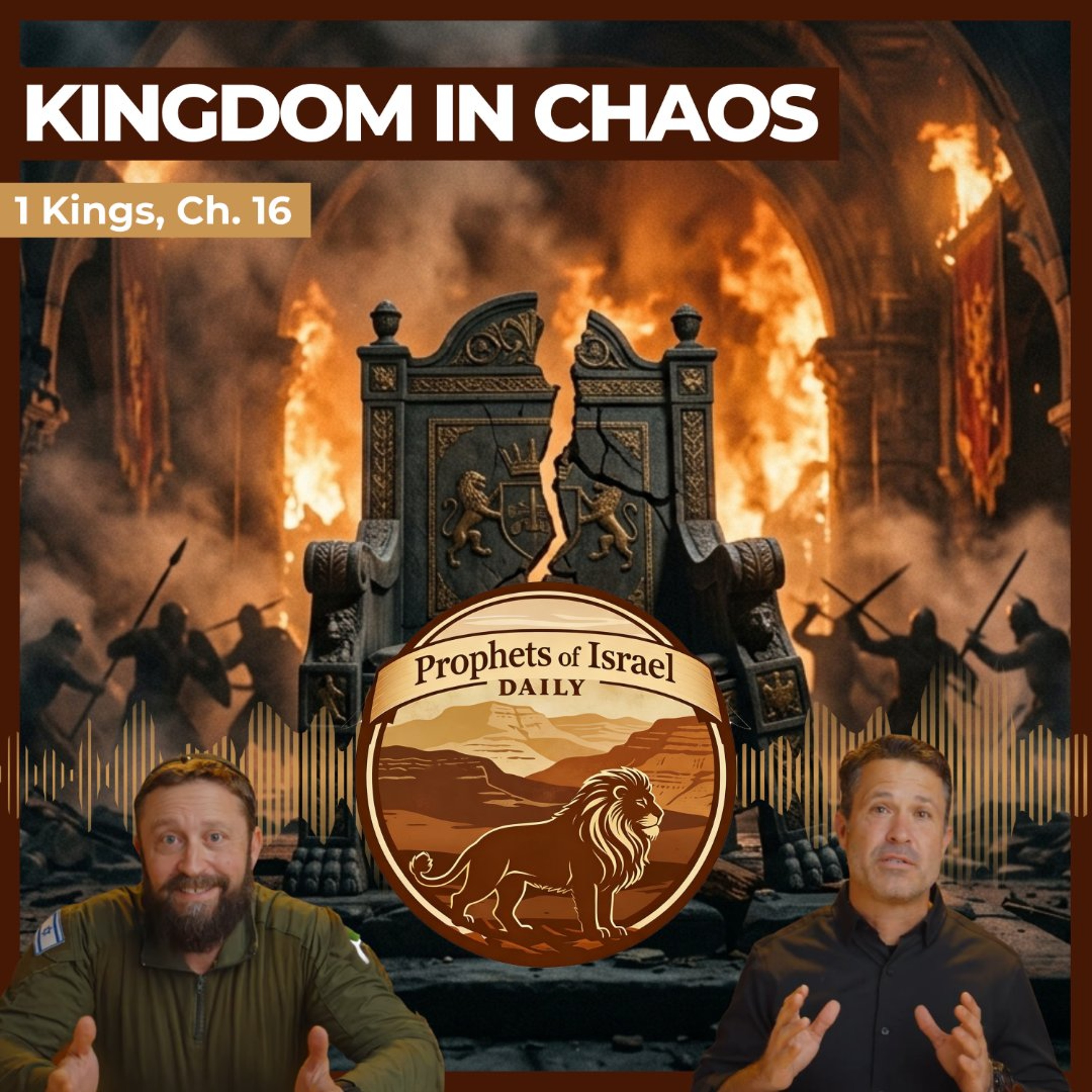 1 Kings, Chapter 16 - Kingdom in Chaos | Prophets of Israel Daily episode artwork